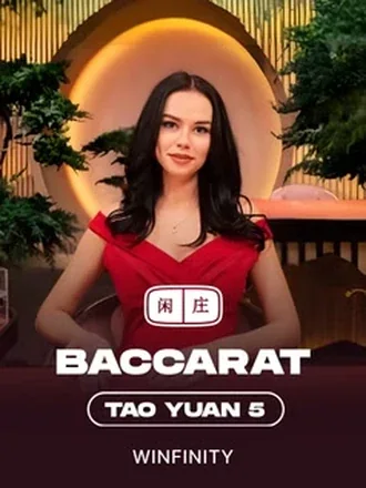 Tao Yuan Baccarat 5